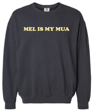 Load image into Gallery viewer, Mel is my MUA Sweatshirt
