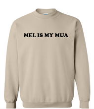 Load image into Gallery viewer, Mel is my MUA Sweatshirt
